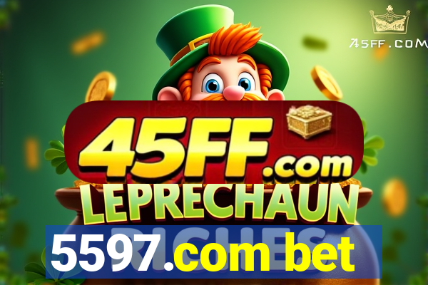 5597.com bet